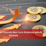 Apa Itu Crypto Futures dan Cara Kerjanya untuk Pemula