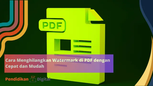 Cara Menghilangkan Watermark di PDF dengan Cepat dan Mudah