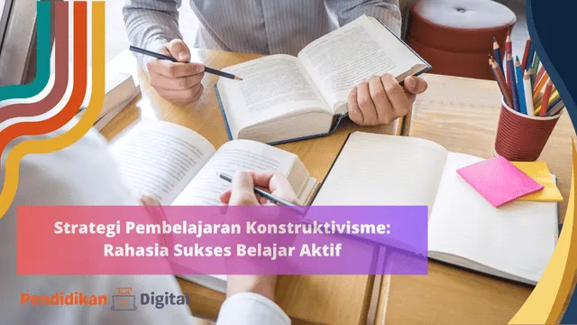 Pembelajaran Konstruktivisme